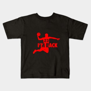 Michael Jordan I'm back 23 Kids T-Shirt